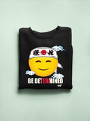 Be Determined Kanji Japanese Motivational Graphic Women's Sweatshirt