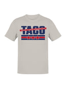 TACO Political Humor  Men's T-shirt