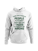 Taco Lovers Humor Quote Men's Hoodie