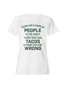 Taco Lovers Humor Quote Women's T-shirt