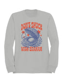 Don't Shuck With Graham Graphic Men's Sweatshirt