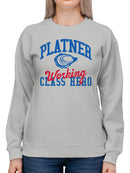 Platner Working Class Hero Women's Sweatshirt