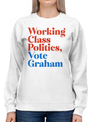 Vote Graham for Working Class Politics Women's Sweatshirt