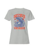 Don't Shuck With Graham Graphic Women's T-shirt