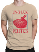 Un-Shuck Politics Graphic Art Men's T-shirt