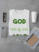 God Is Able, Faith Comes First T-shirt -SmartPrintsInk Designs