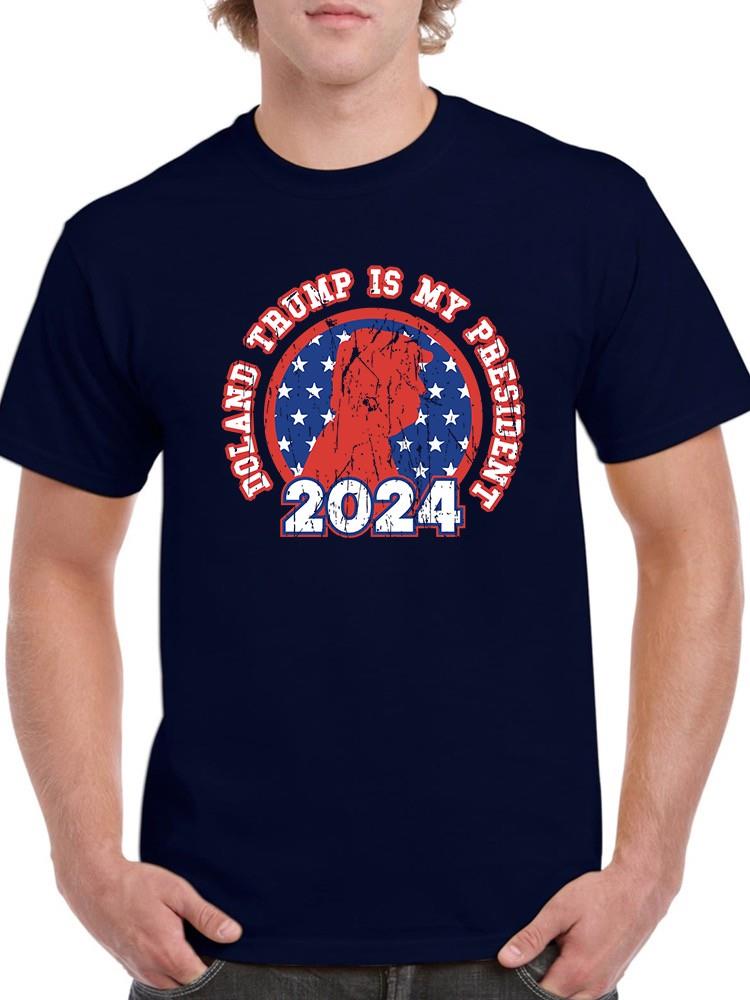 Donald Trump Is My President T-shirt -SmartPrintsInk Designs