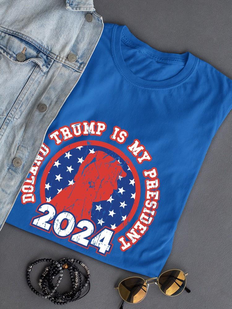Donald Trump Is My President T-shirt -SmartPrintsInk Designs