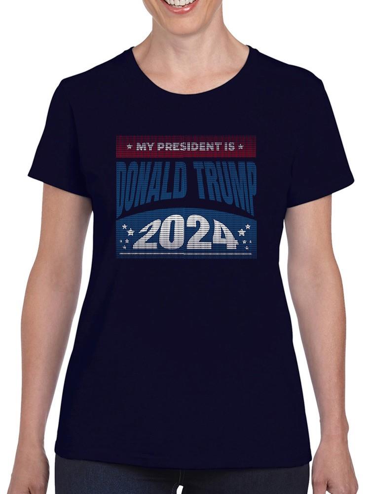 My President Donald Trump 2024 T-shirt -SmartPrintsInk Designs