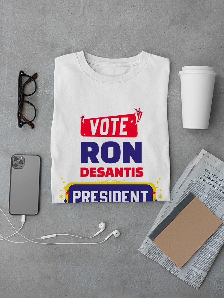Vote Ron Desantis President T-shirt -SmartPrintsInk Designs