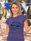 Born To Skate Wave T-shirt -SmartPrintsInk Designs