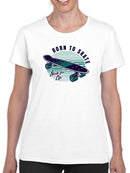 Born To Skate Wave T-shirt -SmartPrintsInk Designs