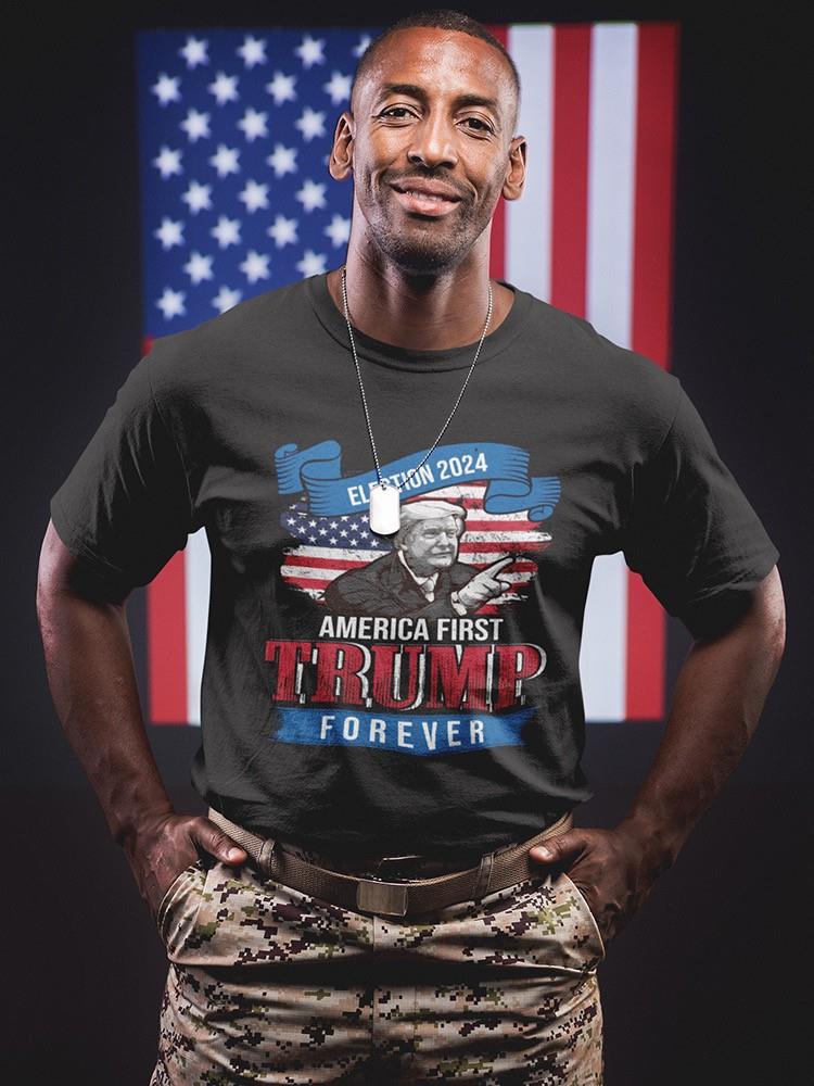 America First,Trump Forever T-shirt -SmartPrintsInk Designs