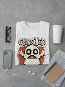 Ghosted But Still Haunting T-shirt -SmartPrintsInk Designs