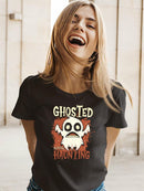 Ghosted But Still Haunting T-shirt -SmartPrintsInk Designs
