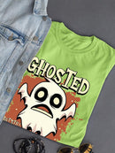 Ghosted But Still Haunting T-shirt -SmartPrintsInk Designs