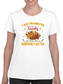 Thankful To Have A Family T-shirt -SmartPrintsInk Designs