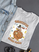 Grateful For Good Food T-shirt -SmartPrintsInk Designs