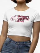 World's Greatest Mom Crop Tee Women's