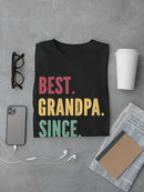 Best Grandpa Since Custom Year T-shirt -Custom Designs