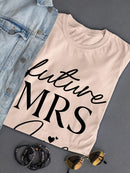 Future Mrs Custom Name T-shirt -Custom Designs