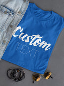 Custom Text Lettering Shaped T-shirt -Custom Designs