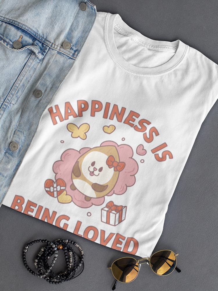 Almondog Happiness Is Being Loved! Tee Women's -Electural Designs