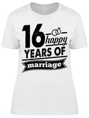 Happy 16 Years Of Marriage Women's T-shirt