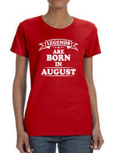 The Legend Who Born In August Women's T-shirt