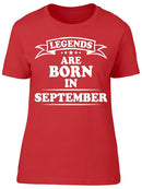 The Legends Born In September Women's T-shirt
