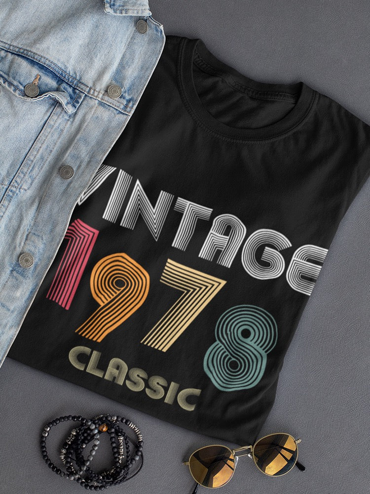 Classic Vintage Since 1978 Women's T-shirt