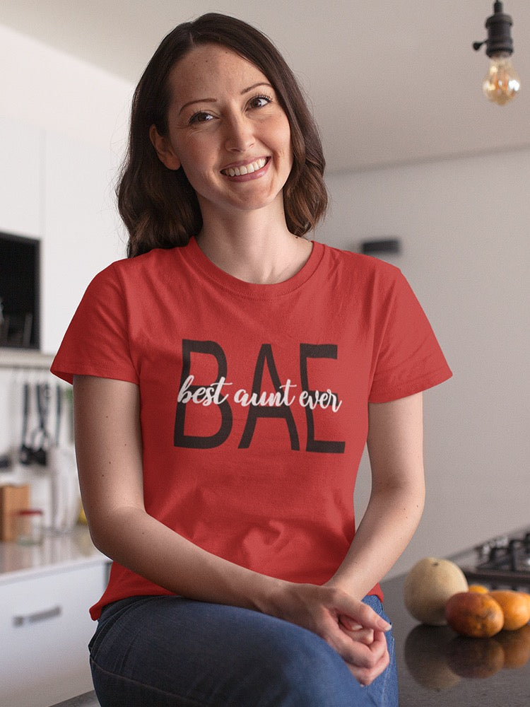 Bae Best Aunt Ever Women's T-shirt