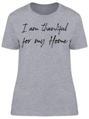 Thankful For My Home. Women's T-Shirt