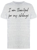 Thankful For My Siblings Men's T-Shirt