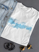 Life Imitates Art Women's T-shirt