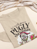 We Wish You A Pugly Christmas Men's Sweatshirt
