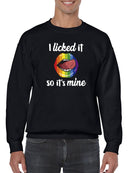 Yummy Now It Belongs To Me Sweatshirt Men's -GoatDeals Designs