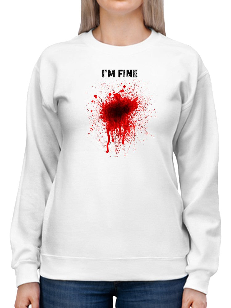 I'm Fine Funny Design Sweatshirt Women's -GoatDeals Designs