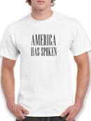 America Has Spoken Tee Men's -GoatDeals Designs