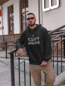 I Can't Breathe Slogan Hoodie Men's -GoatDeals Designs