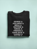 Don't Forget The Names Sweatshirt Women's -GoatDeals Designs