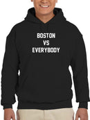 Boston Vs Everybody Quote Hoodie Men's -GoatDeals Designs