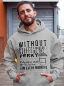 Without Coffee Funny Quote Hoodie Men's -GoatDeals Designs