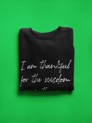 Thankful For People's Wisdom Sweatshirt Women's -GoatDeals Designs