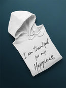 Thankful For My Happiness Hoodie Men's -GoatDeals Designs