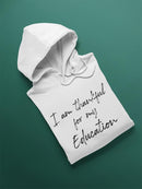 Thankful For My Education! Hoodie Men's -GoatDeals Designs