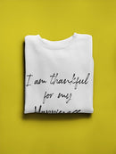 Thankful For My Happiness! Sweatshirt Men's -GoatDeals Designs