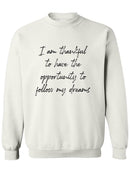Thankful For My Dreams Sweatshirt Men's -GoatDeals Designs