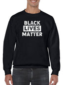 Black Lives Matter! Quote Sweatshirt Men's -GoatDeals Designs