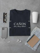 Ca�on, Spanish Meaning T-shirt -SmartPrintsInk Designs